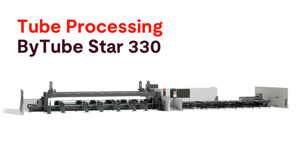 ByTube Star 330 | Rohrlaseranlage | Bystronic